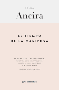 El tiempo de la mariposa: un relato sobre la relación personal y literaria entre una traductora, la obra de Nicos Kazantzakis y la lengua griega