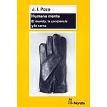 Humana mente. El mundo, la conciencia y la carne