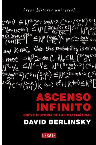 Ascenso infinito. Breve historia de las matemáticas