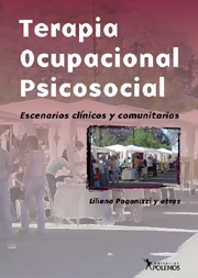 Terapia ocupacional psicosocial. Escenarios clinicos y comunitarios