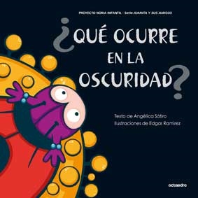 ¿Qué ocurre en la oscuridad? (Proyecto Noria)