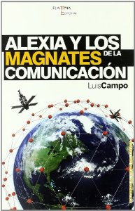 Alexia y los magnates de la comunicación