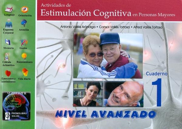 Actividades de Estimulación Cognitiva en Personas Mayores. Nivel avanzado. Cuaderno 1