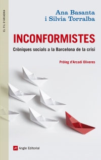 Inconformistes. Cròniques socials a la Barcelona de la crisi