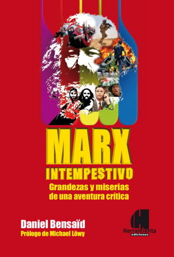 Marx intempestivo: grandezas y miserias de una aventura crítica