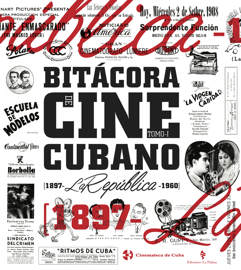 Bitácora del cine cubano. Tomo I