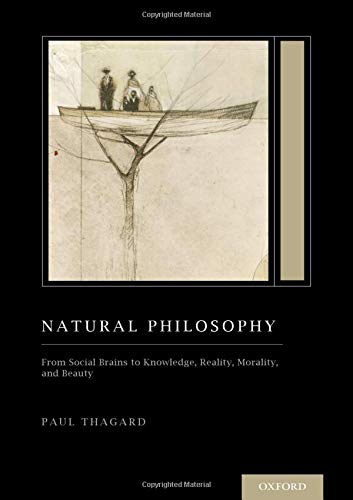 Natural Philosophy: From Social Brains to Knowledge, Reality, Morality, and Beauty