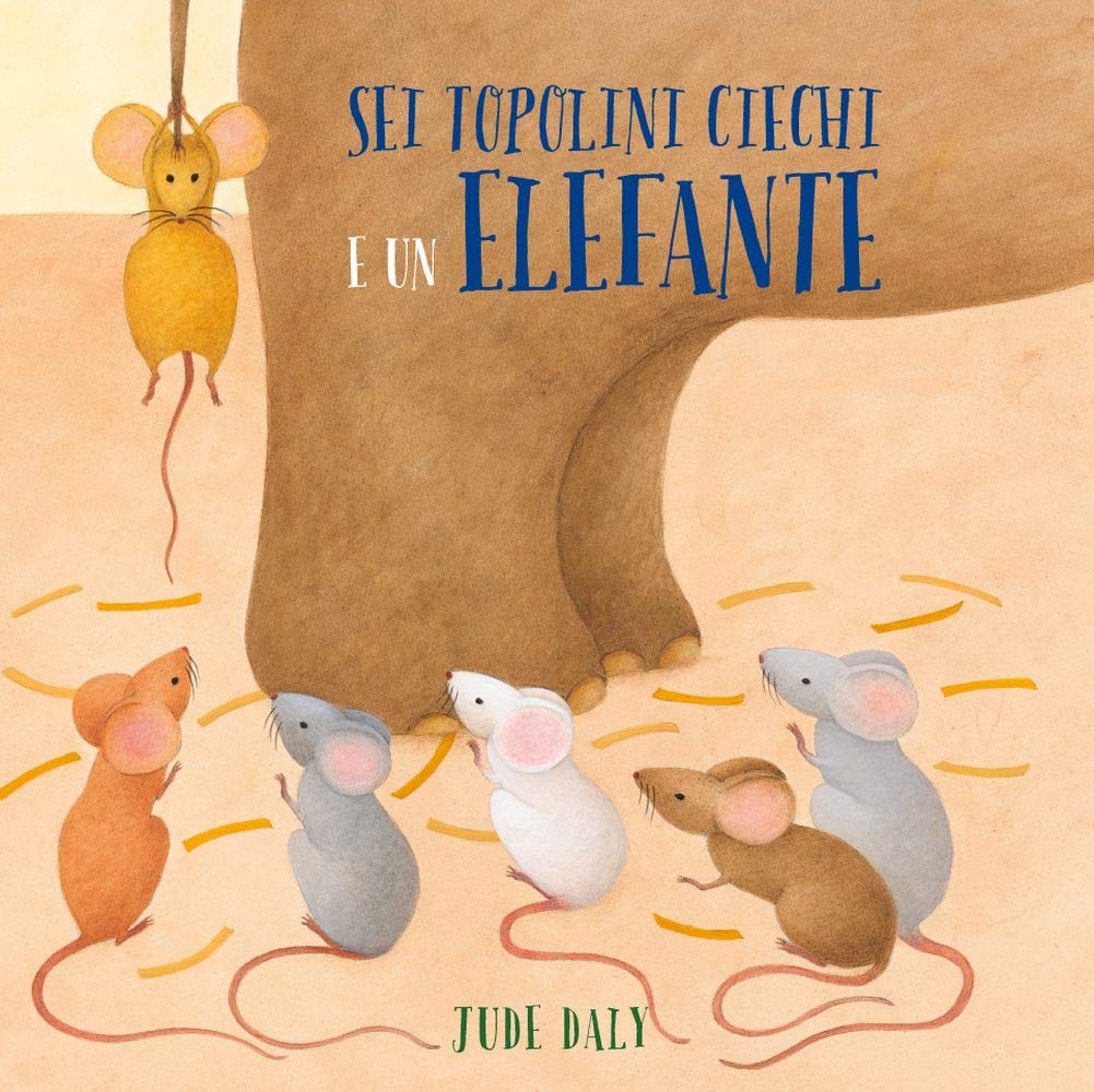 Sei topolini ciechi e un elefante