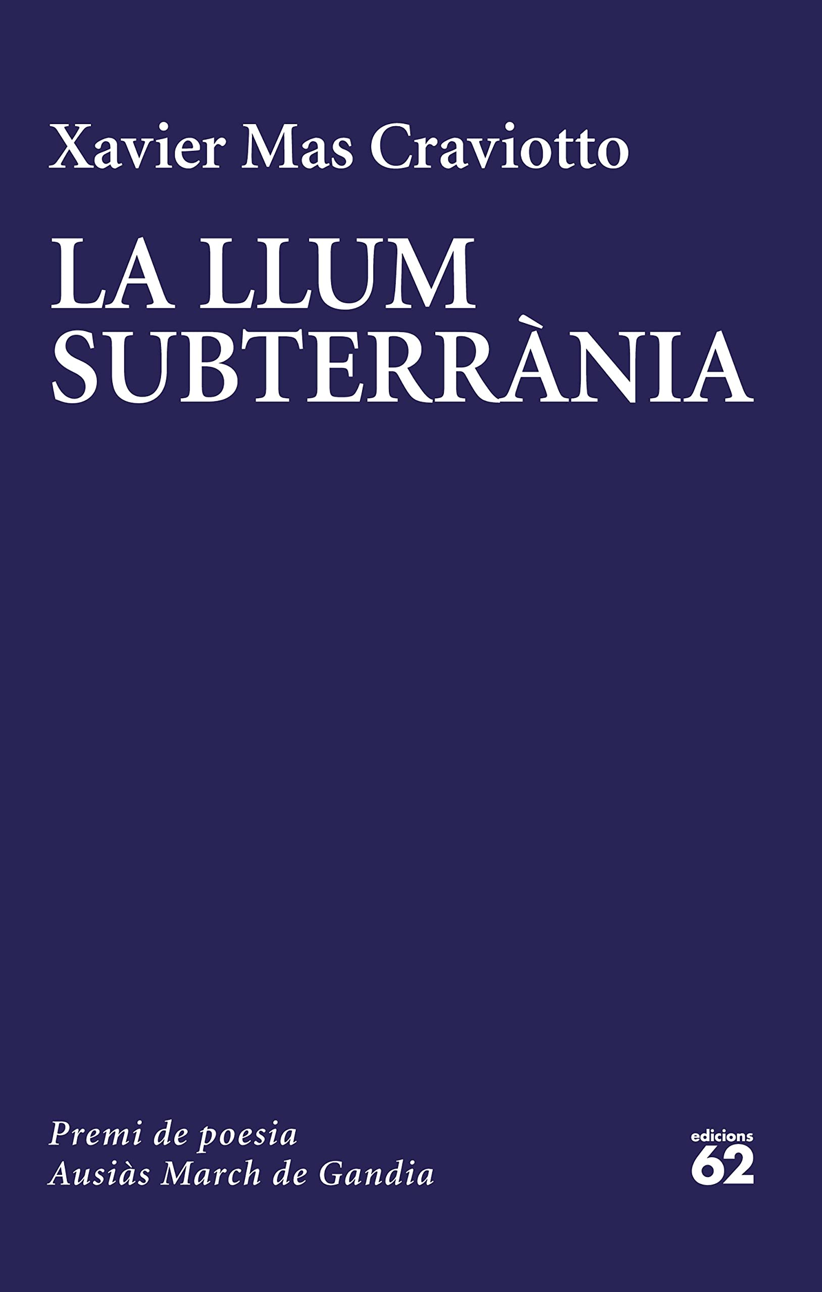 La llum subterrània (Premi Ausiàs March)