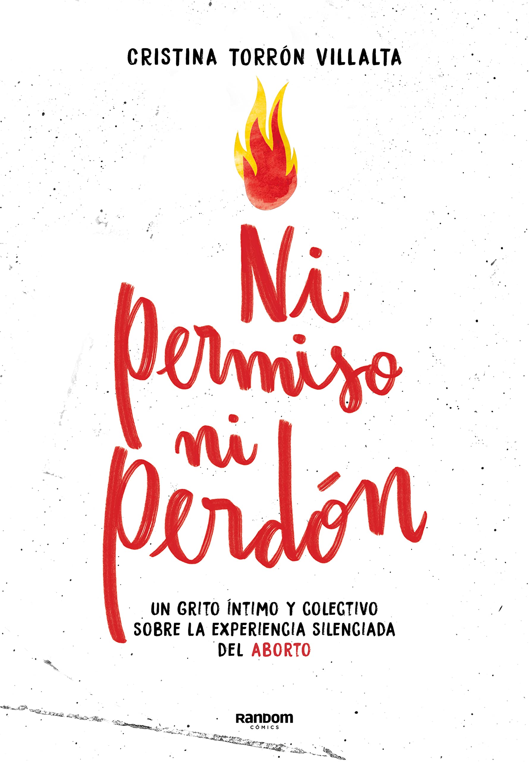 Ni permiso ni perdón. Un grito íntimo y colectivo sobre la experiencia del aborto