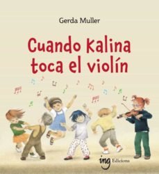 CUANDO KALINA TOCA EL VIOLIN