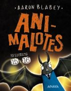 ANIMALOTES 15 Y 16. ABRE LA BOCA Y DI ARRRGH / LOS OTROS