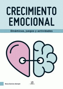 Crecimiento emocional. Dinámicas, juegos y actividades