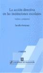La acción directiva en las instituciones escolares.Análisis y propuestas.