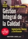 Gestión integral de la calidad. Implantación, control y certificación