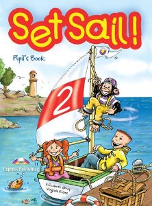 Set sail! 2 Pupil's book+CD