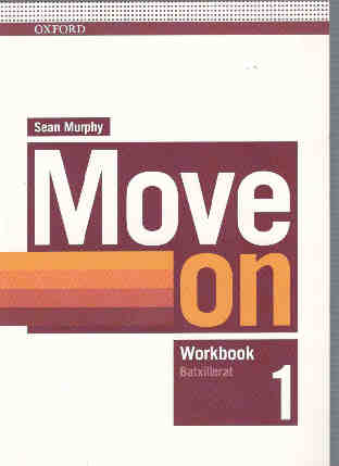 Move on 1. Worbook (Catalan) Batxillerat