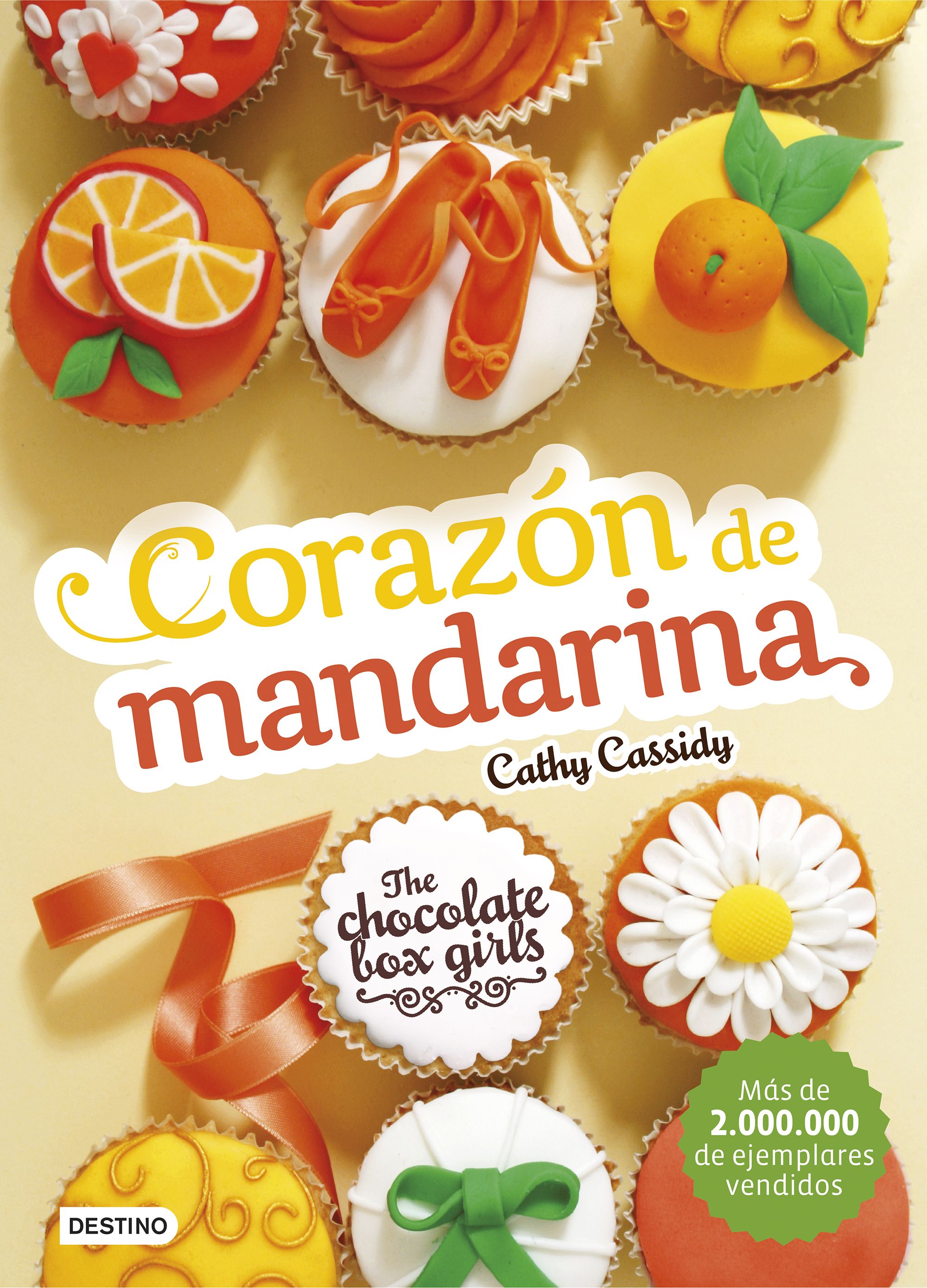 The Chocolate Box Girls. Corazón de mandarina. The Chocolate Box Girls 3