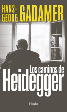 Los caminos de Heidegger (2ª ed.)