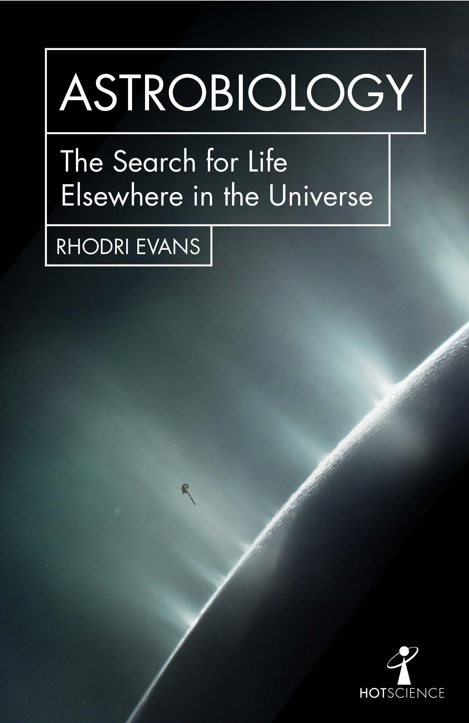 Astrobiology. The search for life elsewere in the Universe