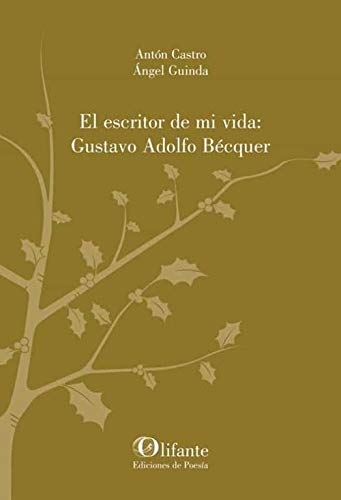 El escritor de mi vida: Gustavo Adolfo Bécquer