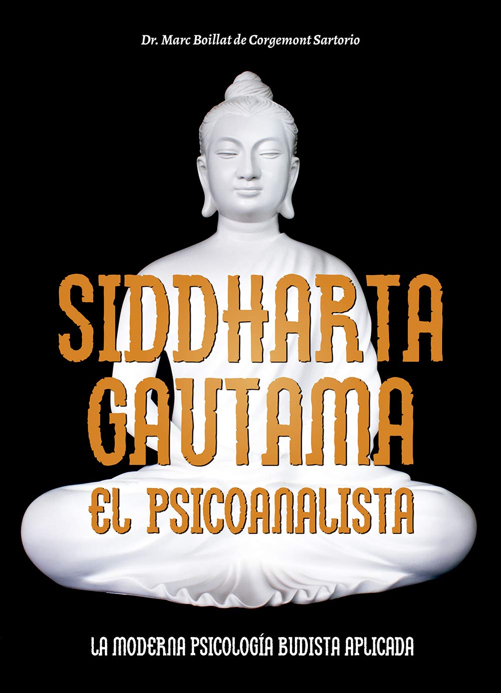 Siddharta  Guatama. El psicoanalista