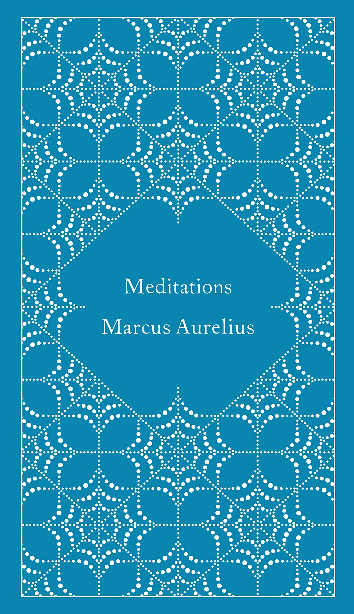 Meditations (A Penguin Classics Hardcover)