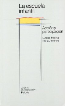 La escuela infantil. Acción y participación