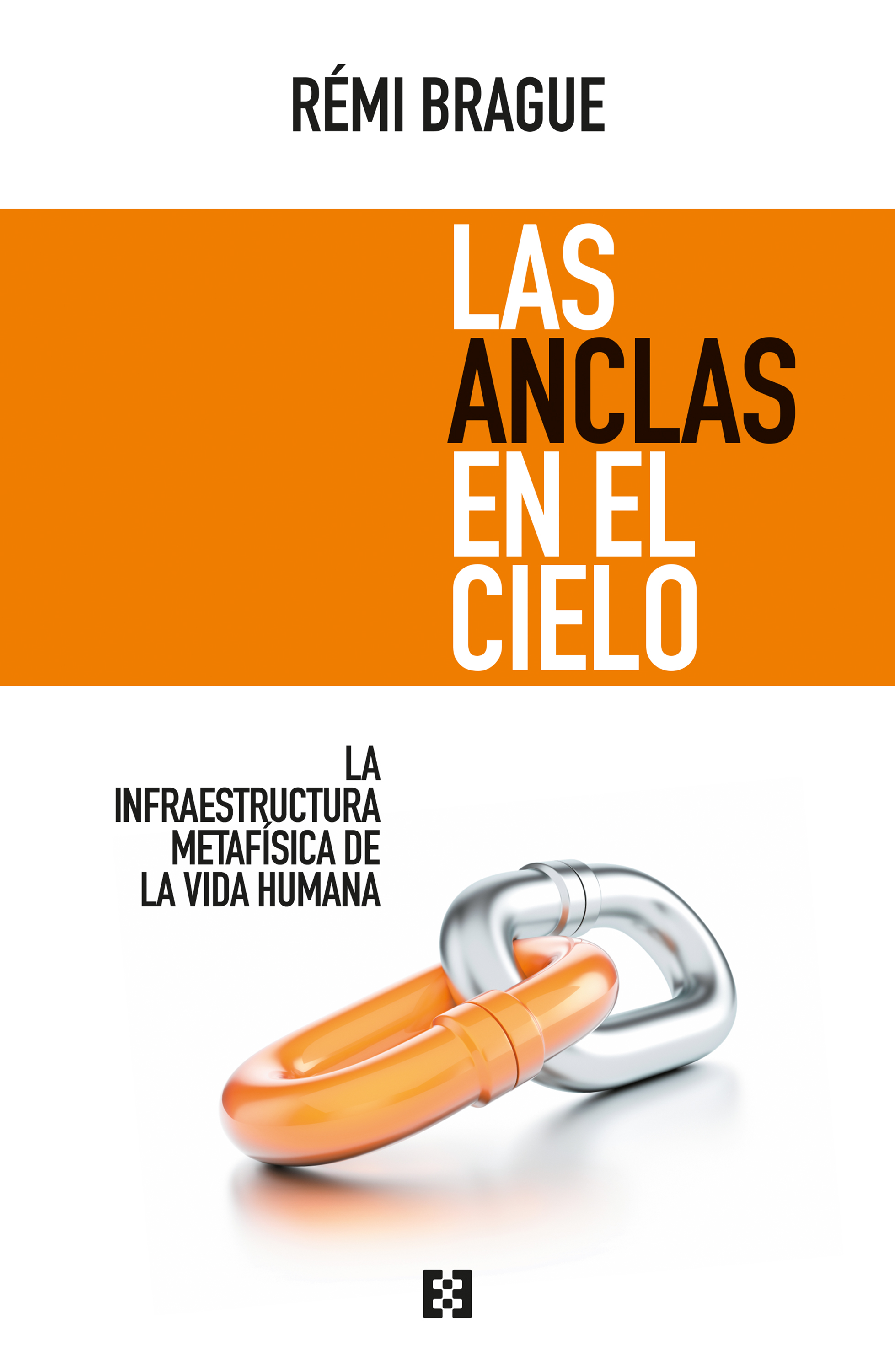 Las anclas en el cielo: la infraestructura metafísica de la vida humana