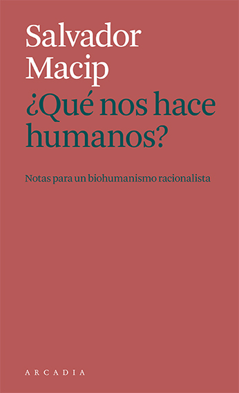 ¿Que nos hace humanos? Notas para un biohumanismo racionalista