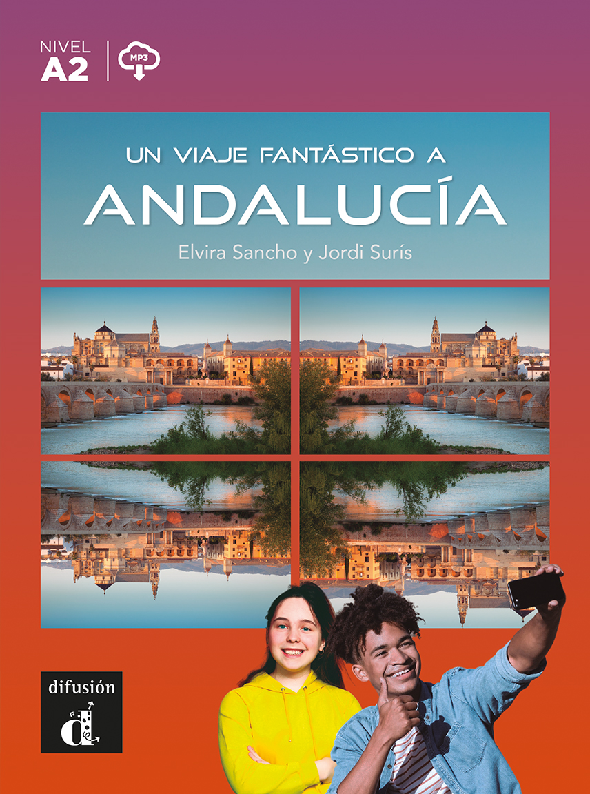 Un viaje fantástico a Andalucía (Nivel A2)