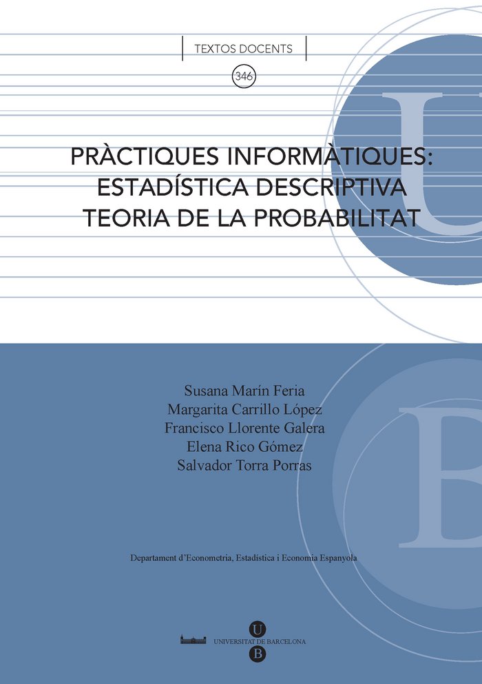 Pràctiques informàtiques: estadística descriptiva, teoria de la probabilitat