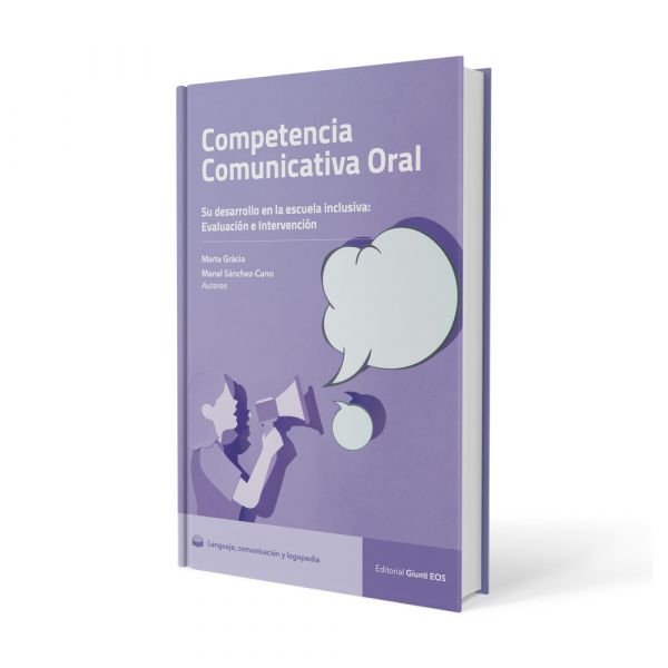 Competencia comunicactiva Oral. Su desarrollo en la escuela inclusiva: Evaluación e intervención