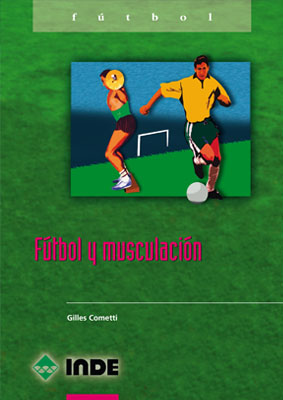 Fútbol y musculación.