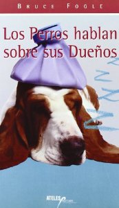 Los perros hablan sobre sus dueños.