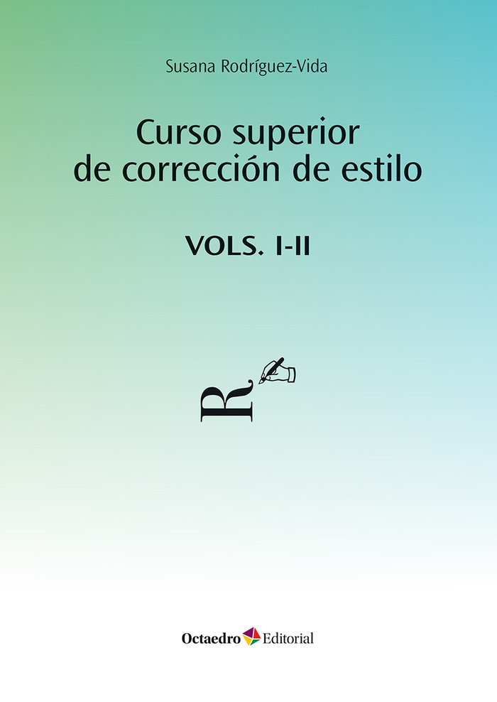 CURSO SUPERIOR DE CORRECCION DE ESTILO VOLS. I Y II