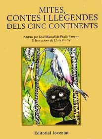 Mites, contes i llegendes desl cinc continents