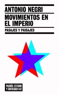 Movimientos en el imperio. Pasajes y paisajes