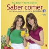 Saber comer. Los mejores consejos sobre alimentación de La mañana de La 1