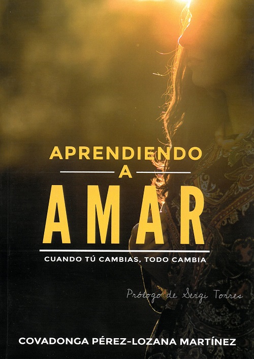 Aprendiendo a amar. Si tu cambias, todo cambia.