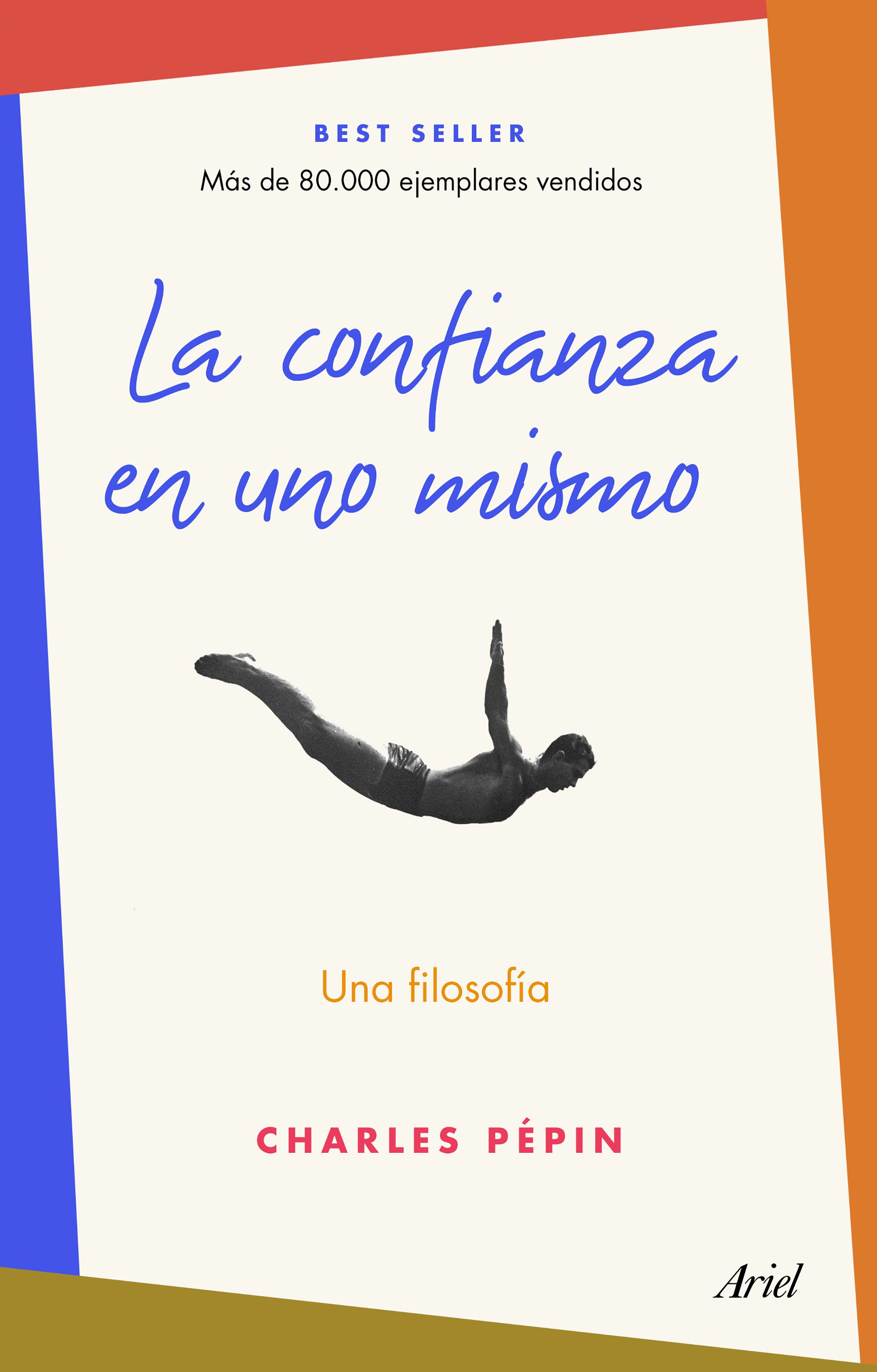 La confianza en uno mismo (Una filosofía)