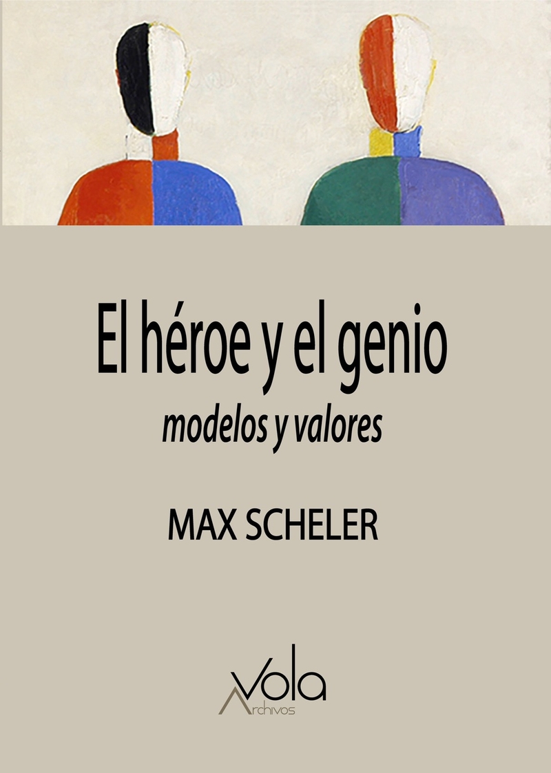 El héroe y el genio: modelos y valores