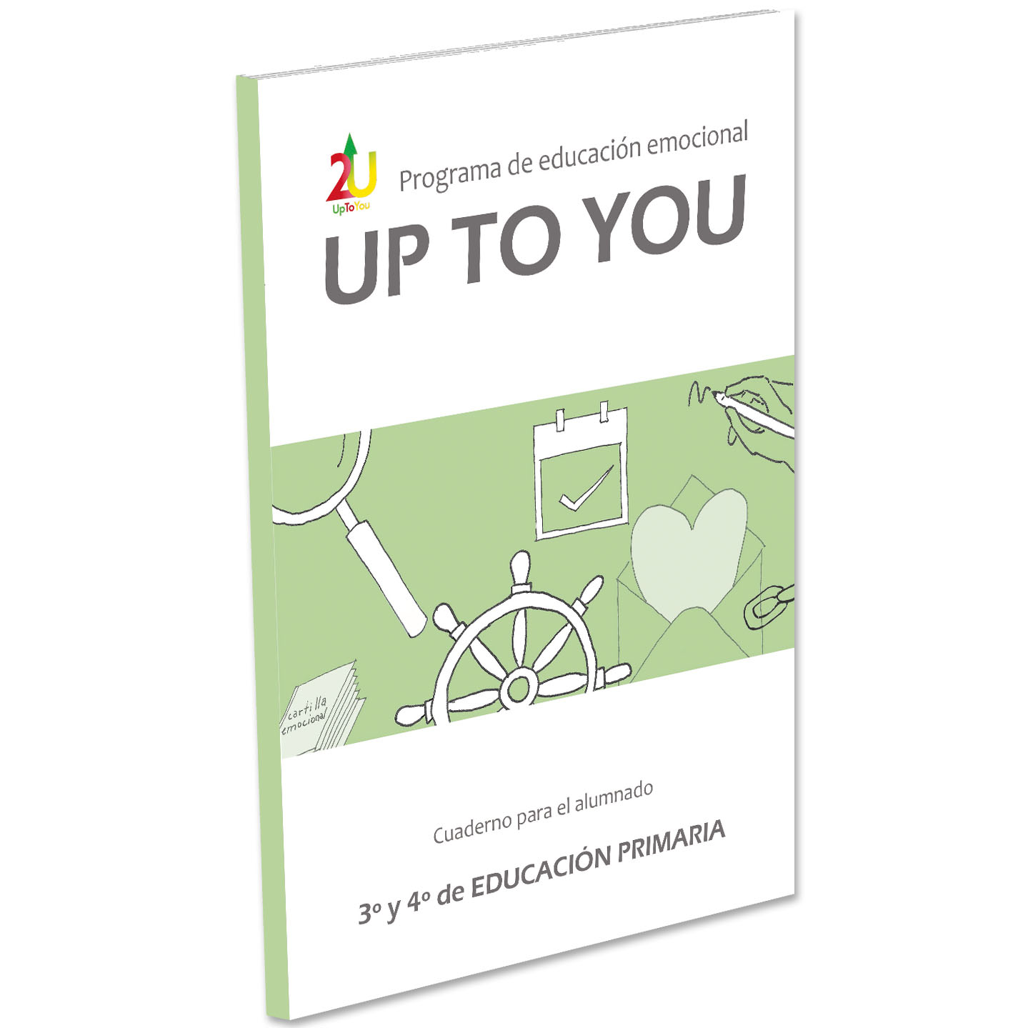 Programa de educación emocional UpToYou. 3º ciclo de Educación Primaria. Cuaderno para el alumnado