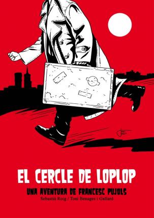 El cercle de Loplop. Una aventura de Francesc Pujols