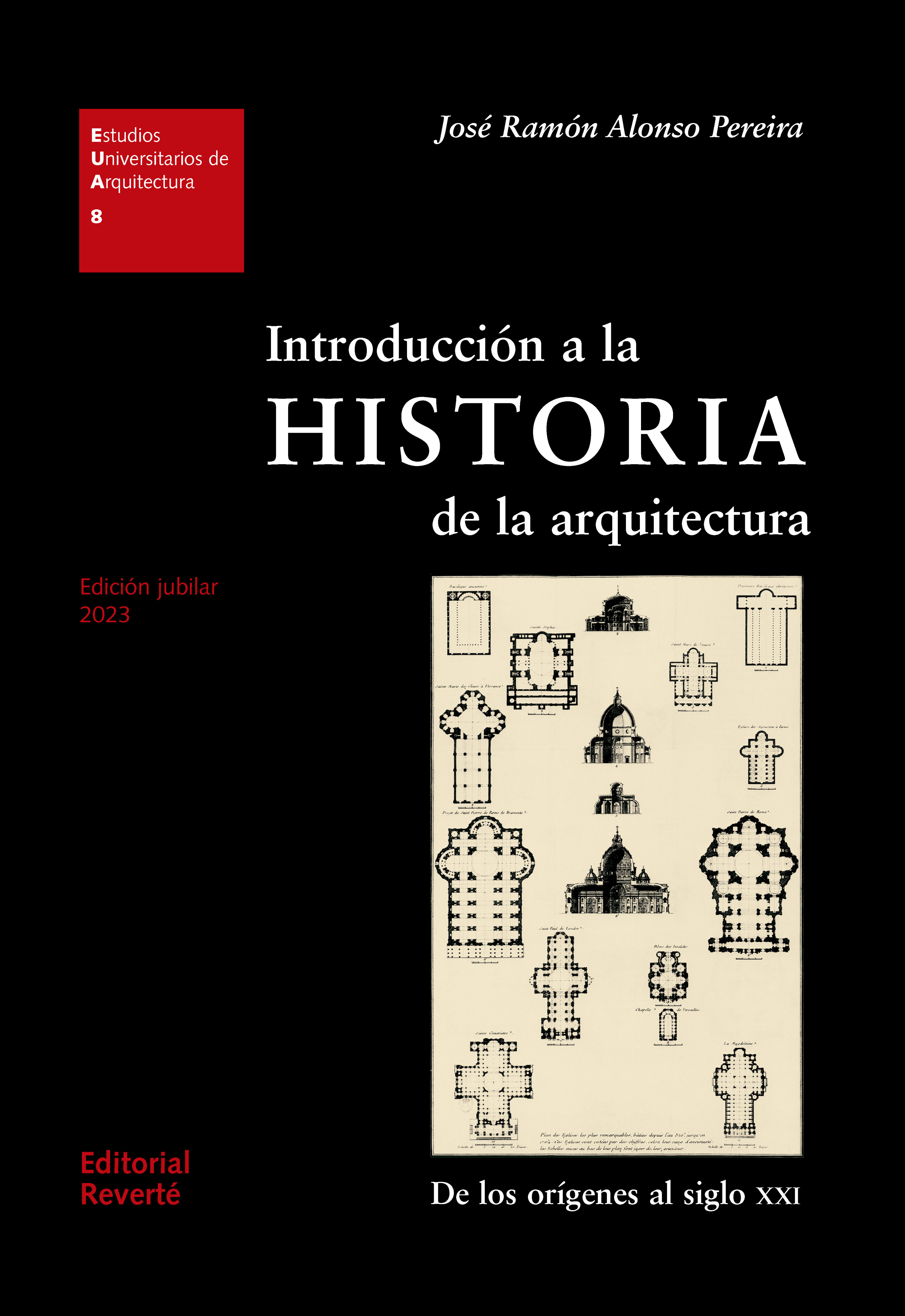 Introducción a la historia de la arquitectura. De los orígenes al siglo XXI