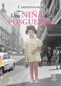 Una niña de posguerra