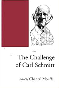 The challenge of Carl Schmitt