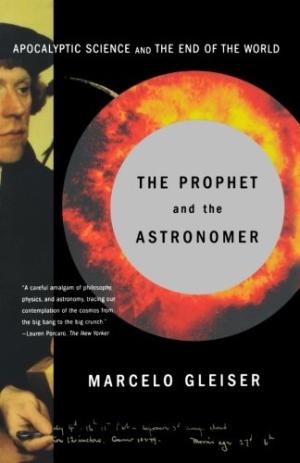 The Prophet and the Astronomer: Apocalyptic Science and the End of the World