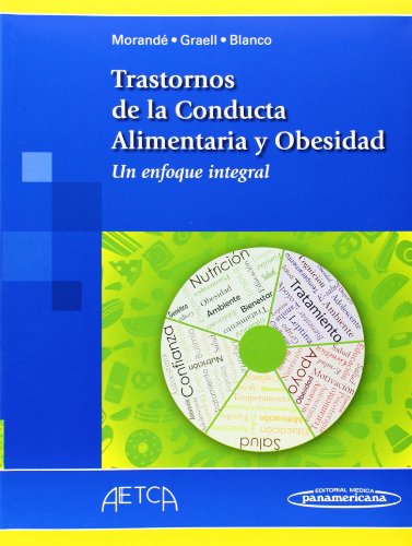 Trastornos de la conducta alimentaria y obesidad. Un enfoque integral