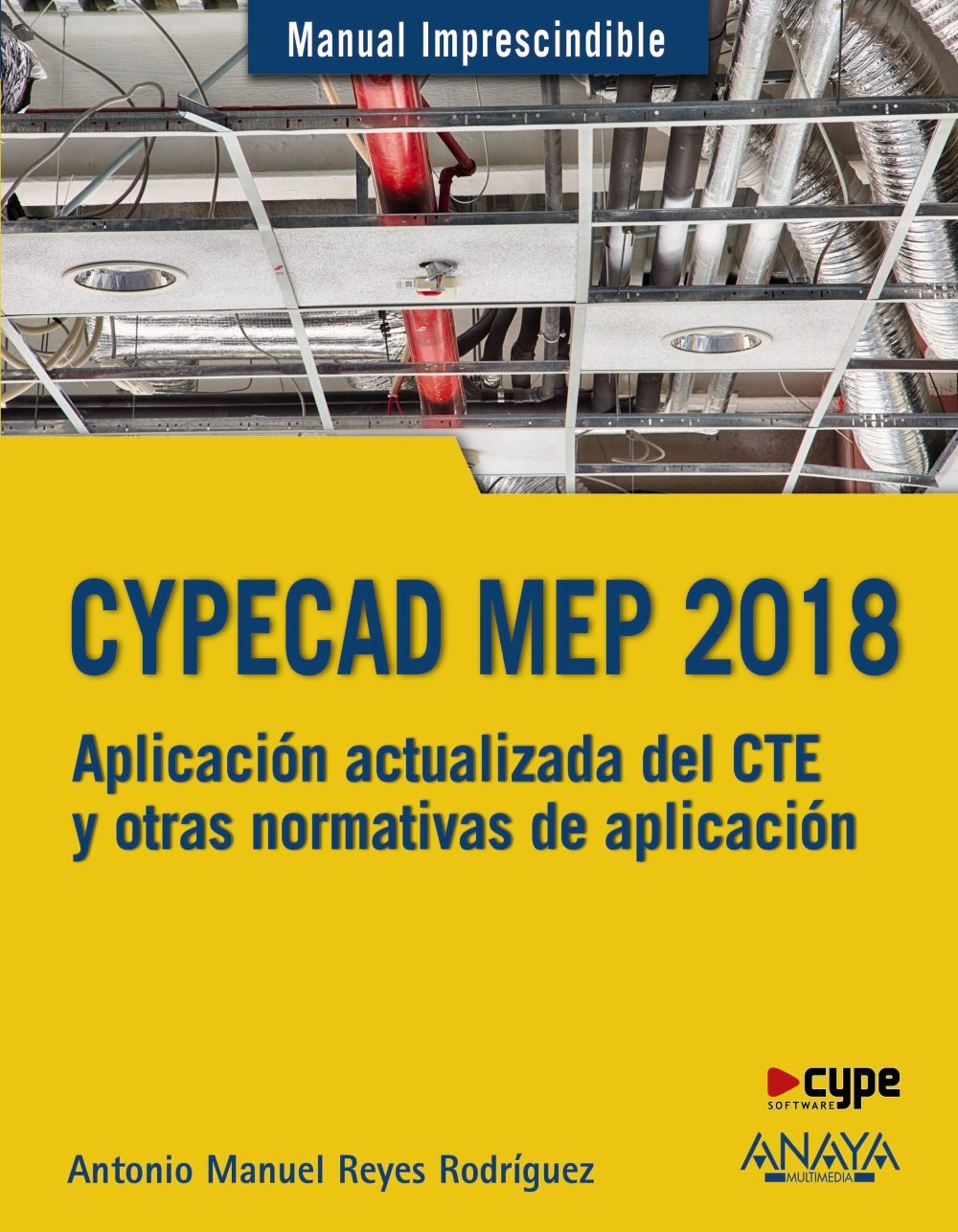 CYPECAD MEP 2018. Diseño y cálculo de instalaciones en los edificios